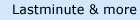 Lastminute & more