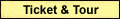 Ticket & Tour